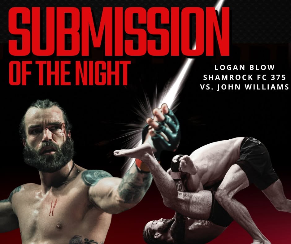 Logan Blow, Submission of the Night, Shamrock FC 375 vs John Williams